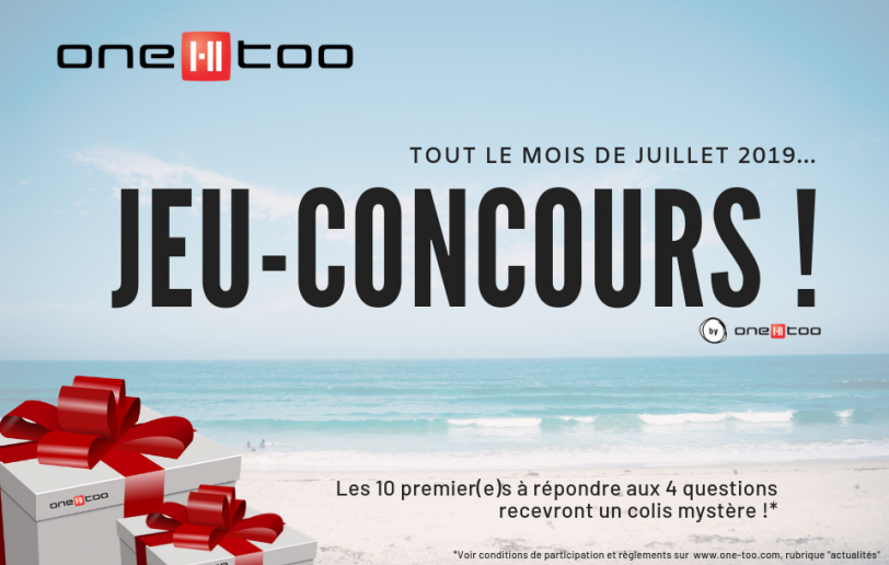 Jeu-concours One-Too de juillet 2019